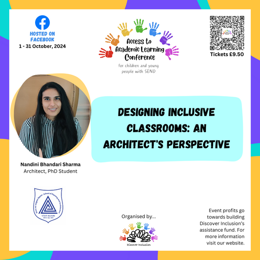 Designing Inclusive Classrooms: An architect's perspective - Nandini Bhandari Sharma