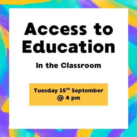 Access to Education - In the Classroom - 15th September